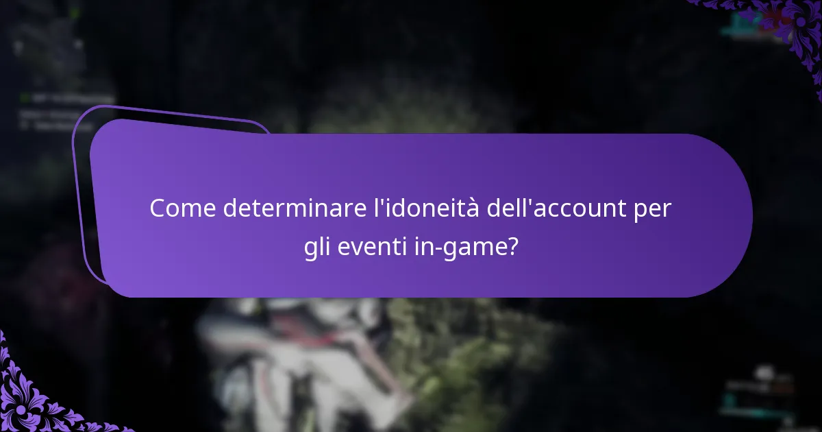 Come determinare l’idoneità dell’account per gli eventi in-game?