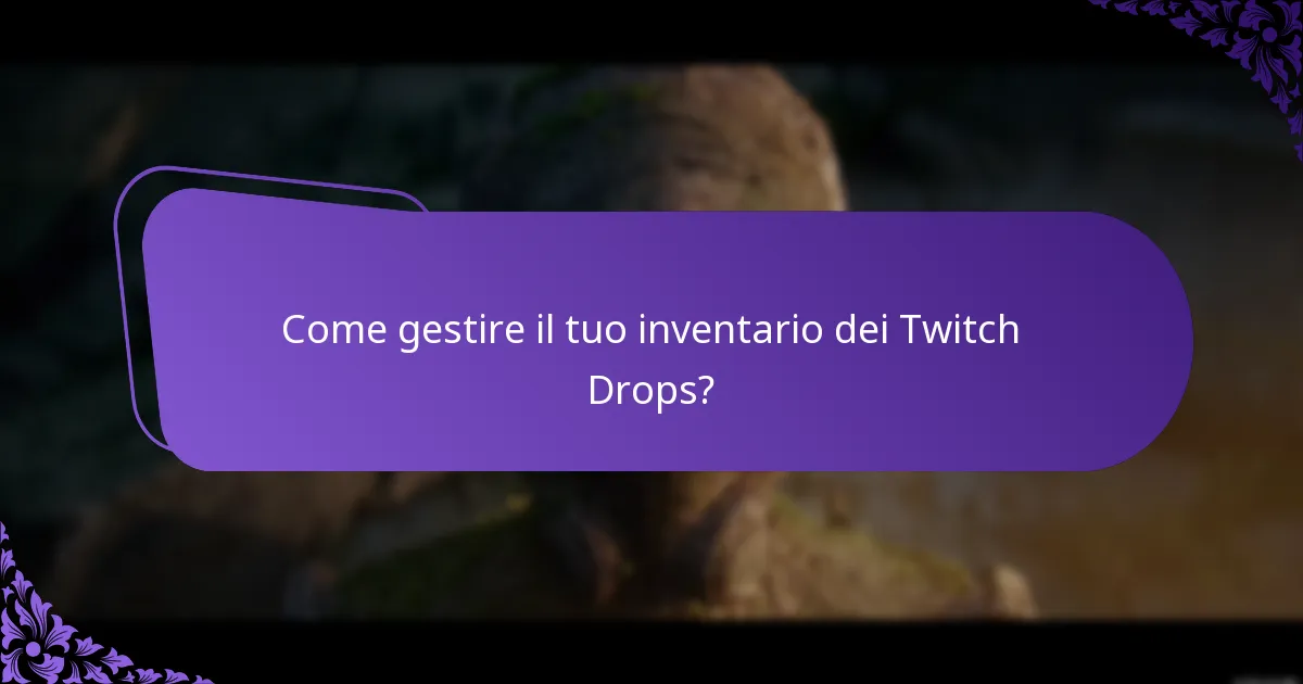 Come riscattare le ricompense dei Twitch Drops?