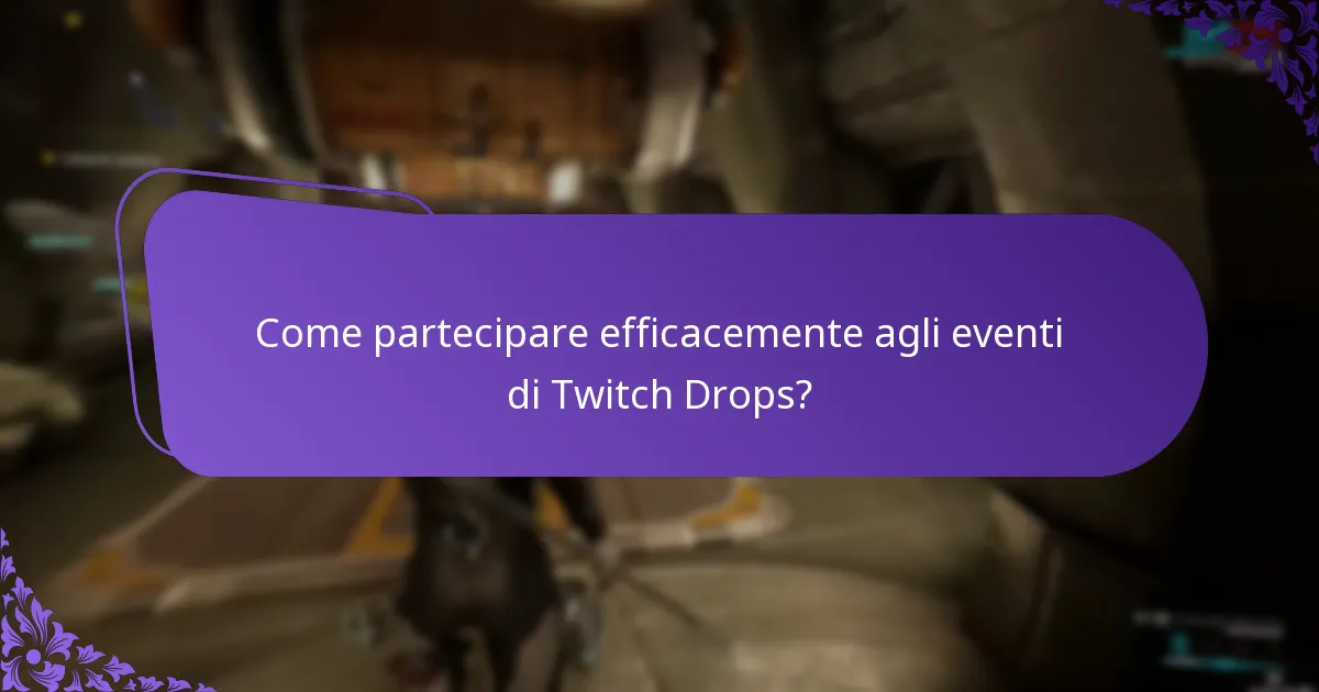 Quando sono i prossimi eventi di Twitch Drops?