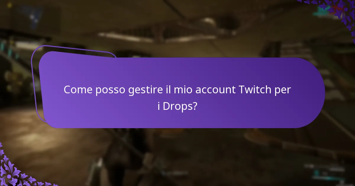 Come posso visualizzare la mia cronologia delle ricompense Twitch Drops?