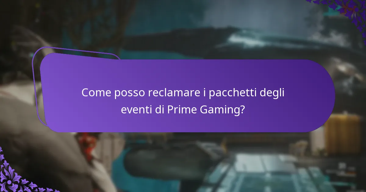 Come posso reclamare i pacchetti degli eventi di Prime Gaming?