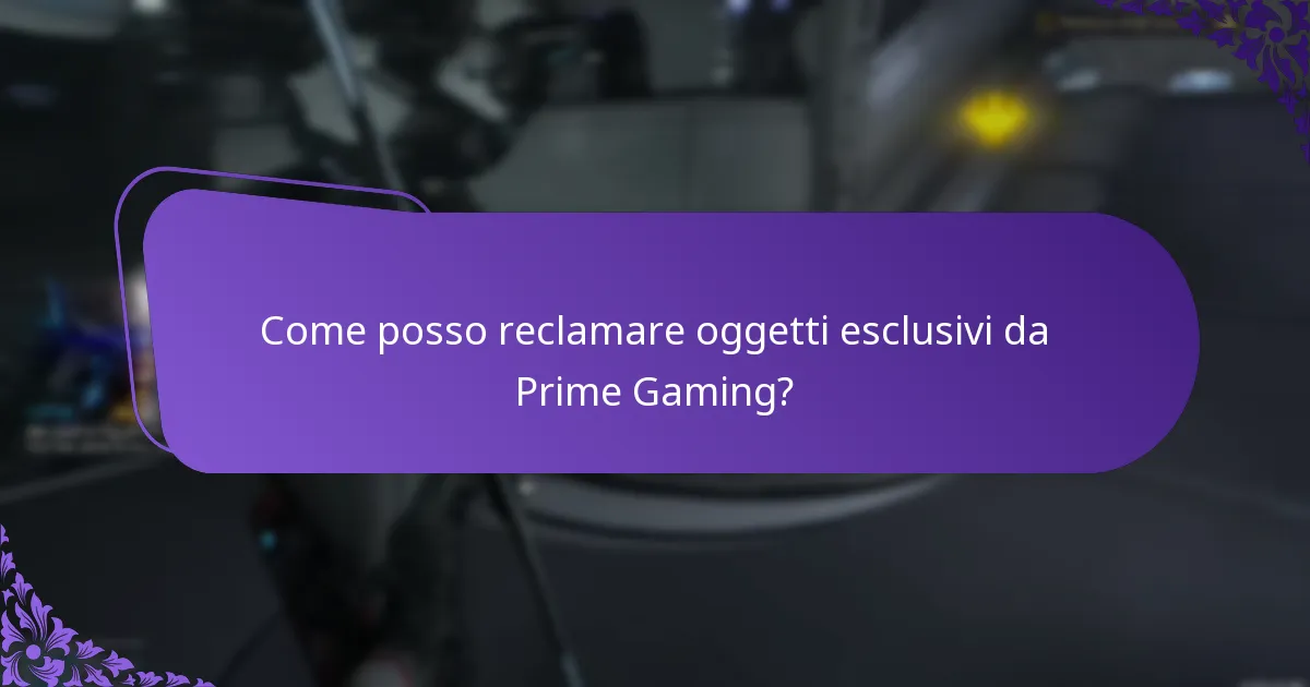 Come posso reclamare oggetti esclusivi da Prime Gaming?