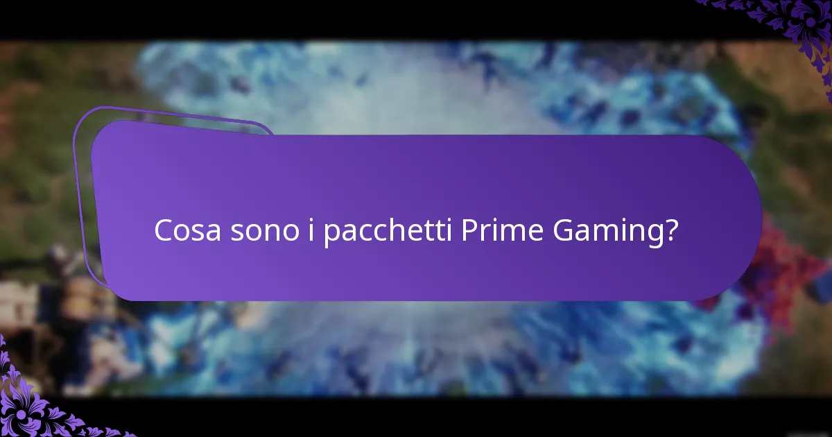 Quali oggetti esclusivi sono disponibili nei pacchetti Prime Gaming?