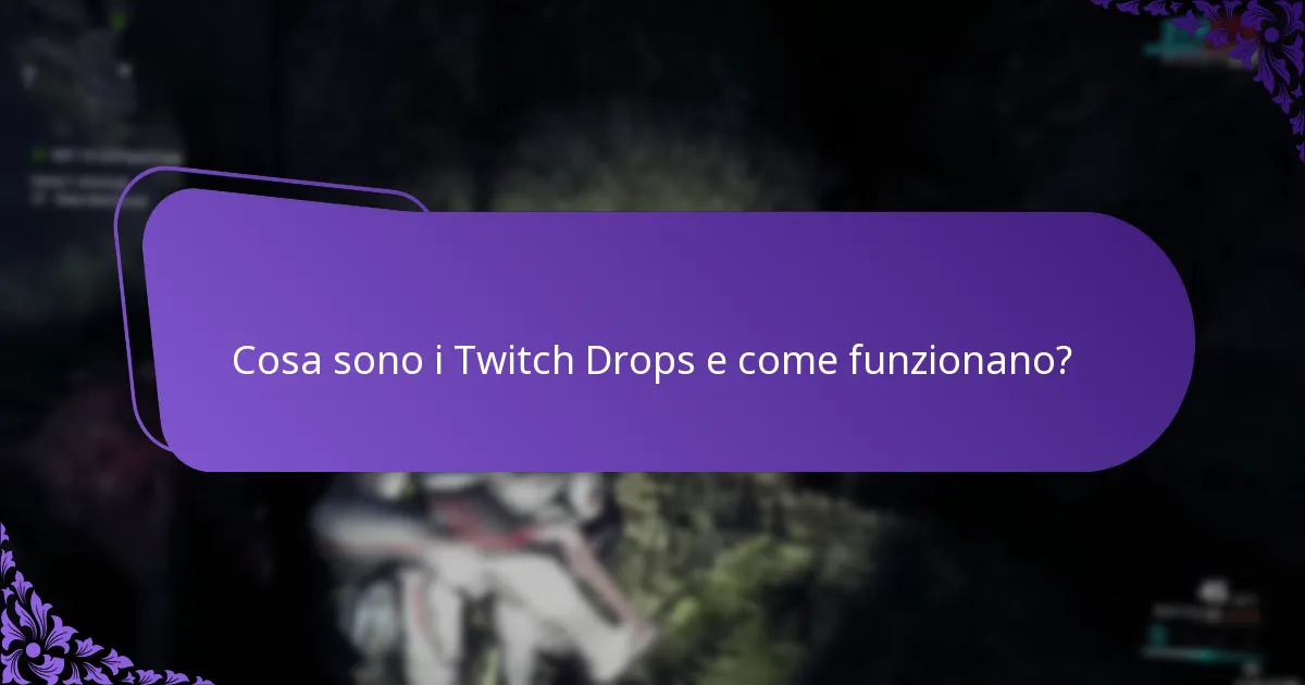 Con quale frequenza puoi richiedere i Twitch Drops?