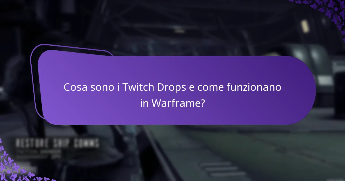 Quali tipi di ricompense posso guadagnare attraverso i Twitch Drops in Warframe?
