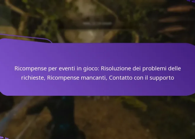 Ricompense per eventi in gioco: Risoluzione dei problemi delle richieste, Ricompense mancanti, Contatto con il supporto