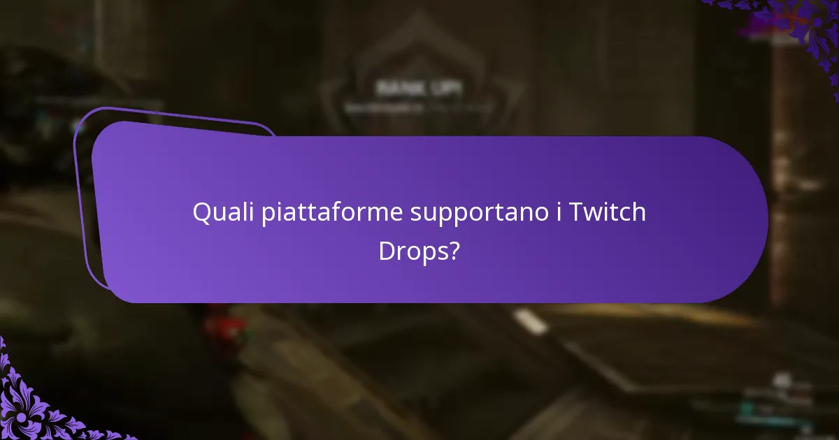 Quali sono i vantaggi di partecipare ai Twitch Drops?
