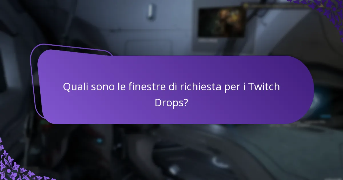 Come partecipare efficacemente agli eventi di Twitch Drops?
